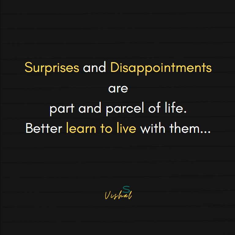 Insights from #ContextToLife
.
#LearnToLive #Disappointments #surprise #life