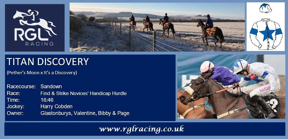 1 runner for the team today! Titan discovery heads to @Sandownpark under @LiamHarrisonNH Best of luck to connections! #rglracing