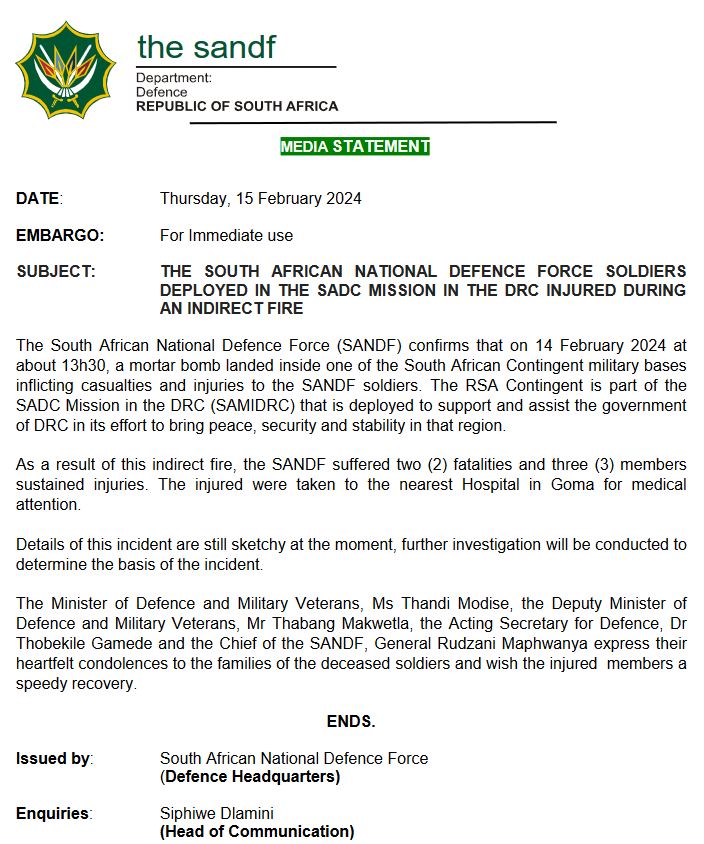 SANDF_ZA's tweet image. The SA National DefenceForce Media Statement || Thursday, 15 February 2024 || The SA National DefenceForce soldiers deployed in the SADC Mission in the Democratic Republic of the Congo were injured during an indirect fire.

#SANDF
#JointOperationsDivision
#RIPSASoldiers
#DRC