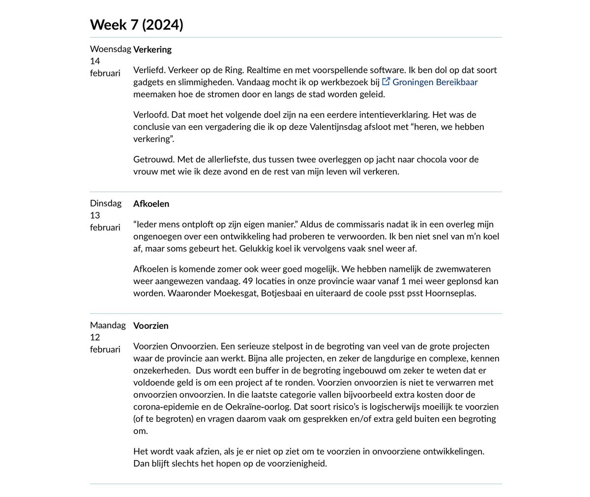 Mooi werkbezoek aan GroningenBereikbaar.nl gisteren. Dol op hun slimmigheidjes, gadgets en onder de indruk van wie en wat ze bereiken. Dus op valentijnsdag een lofdicht in mijn woord van de werkdag :)
