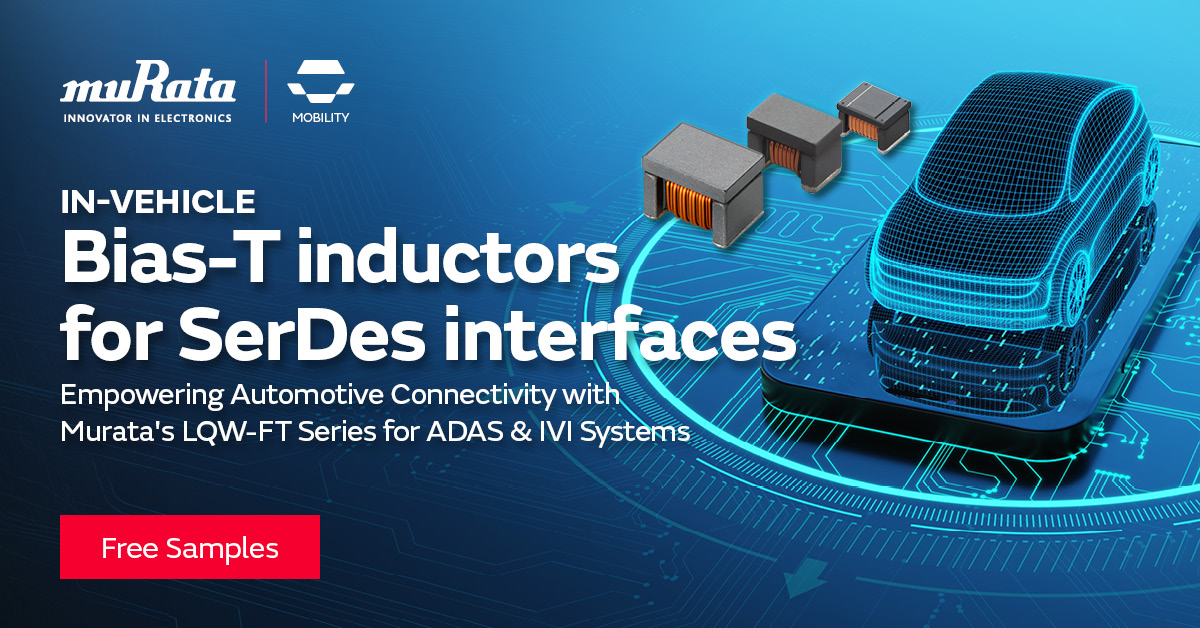 Bias-T inductors designed for SerDes interfaces in ADAS & IVI systems. High-frequency impedance, AEC-Q200 compliant. Inductor proposals, PCB simulation, noise suppression support. Free tool : murata.com/en-eu/tool/bist Learn more : murata.com/en-eu/products…