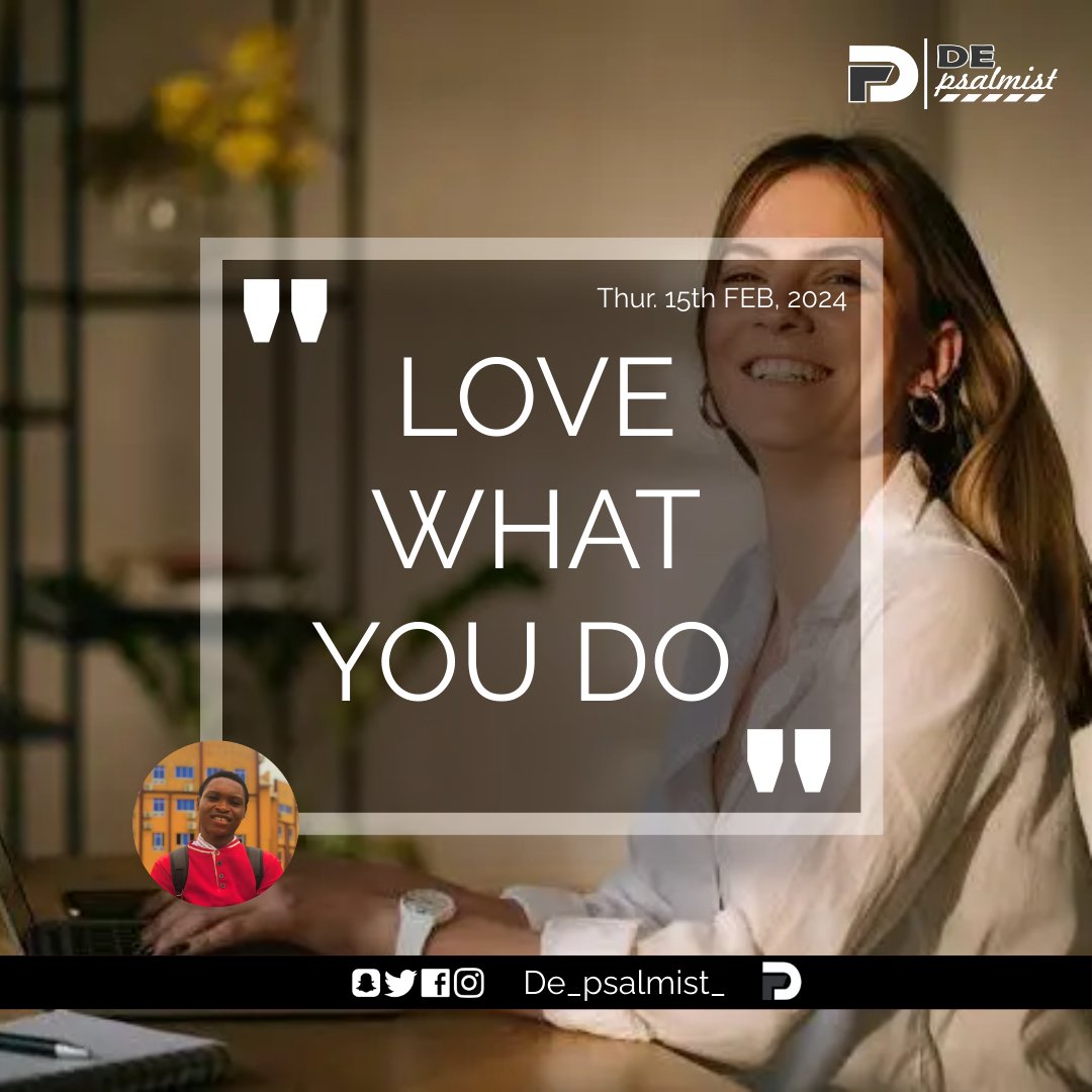 David_ek_chi's tweet photo. The only way to do great work is to love what you do
Loving your work can have a positive impact on your performance. When you genuinely enjoy what you do, you are more likely to be engaged, focused, and motivated.

#Be_determined.#Be_focused.#Be_committed

©De_psalmist_pen✒️ https://t.co/fvSsw8AGLf