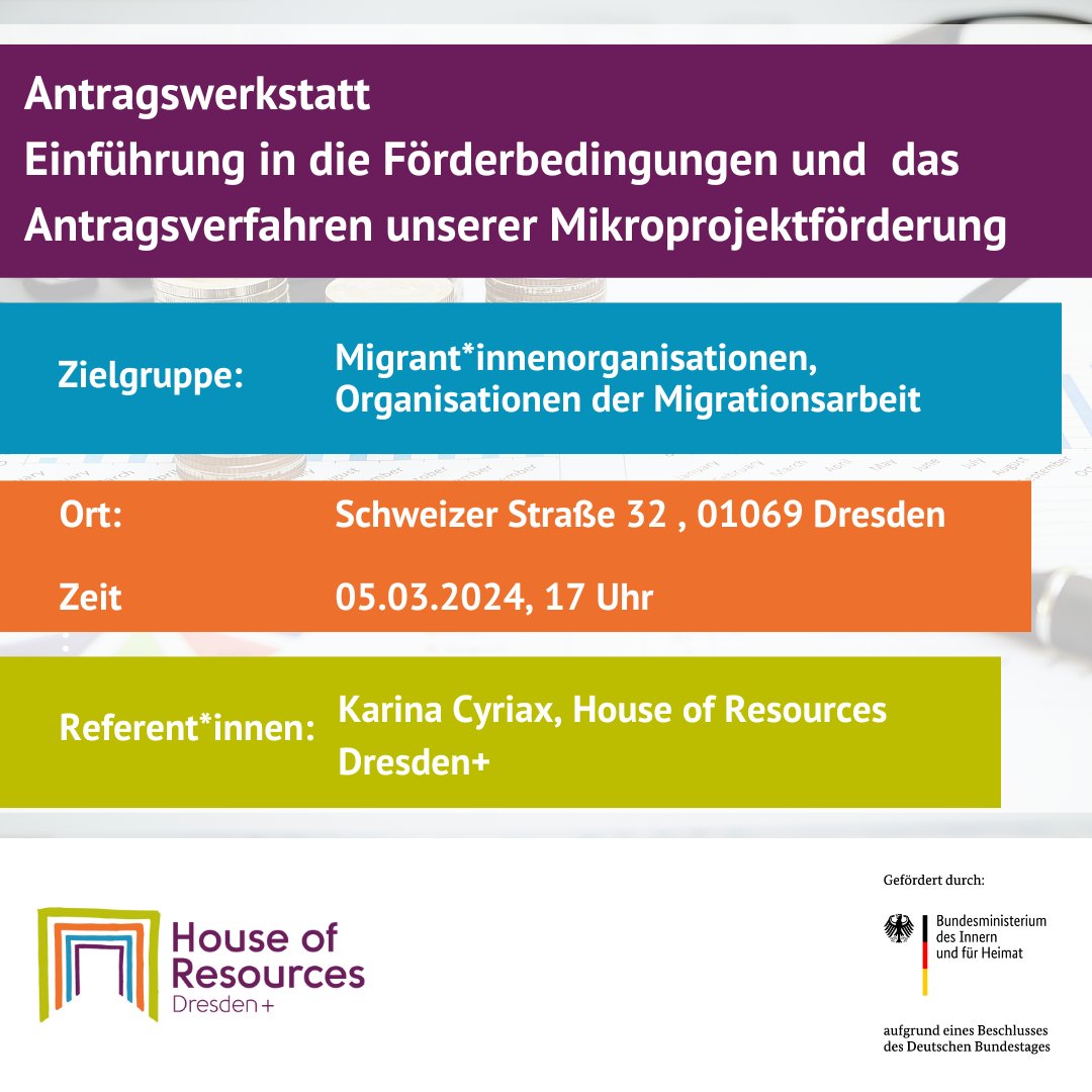 In  der Antragswerkstatt am 5.03.2024 geben wir euch eine Einführung in die  Förderbedingungen und das Antragsverfahren zur Mikroprojektförderung des  House of Resources Dresden+. 

Anmeldung: hor-dresden.de/1-antragswerks…