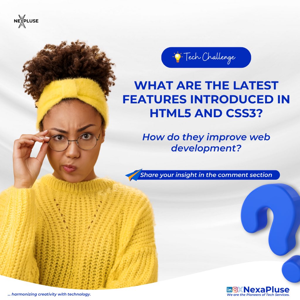 NexaPluse's tweet photo. Tech Challenge? What are the latest features introduced in HTML5 and CSS3? How do they improve web development?
Share your insight in the comment section๐
#linkedinforcreators #techchallenge #challenge #techies https://t.co/Dw6ZfF7UTJ