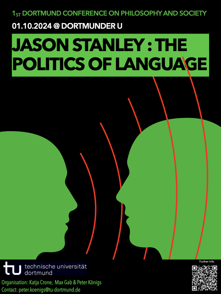 Check out our CfP for the 1st Dortmund Conference on Philosophy and Society with Jason Stanley (Yale) on his and David Beaver's 'The Politics and Language'! philevents.org/event/show/119…