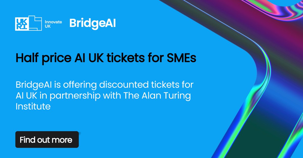 📢 Exciting AI news! The @innovateuk #BridgeAI programme is offering discounted tickets for #AIUK in partnership with the @turinginst - join us at the premier showcase of #AI and #datascience. 50 SMEs can attend at half-price! More information: turing.ac.uk/partnering-tur…