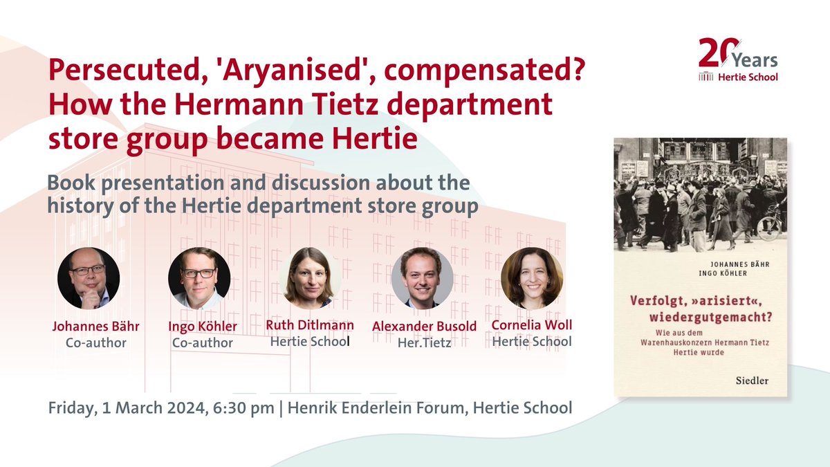 Hertie School (@thehertieschool) on Twitter photo Join us for a discussion on March 1 with Johannes Bähr and Ingo Köhler about their book "Persecuted, 'Aryanised', compensated? How the Hermann Tietz department store group became Hertie"
<a href="/her_tietz/">Her.Tietz Initiative</a> @ABusold <a href="/Cornelia_Woll/">Cornelia Woll</a>
bit.ly/3SGStX4 Join us for a discussion on March 1 with Johannes Bähr and Ingo Köhler about their book "Persecuted, 'Aryanised', compensated? How the Hermann Tietz department store group became Hertie"
<a href="/her_tietz/">Her.Tietz Initiative</a> @ABusold <a href="/Cornelia_Woll/">Cornelia Woll</a>
bit.ly/3SGStX4