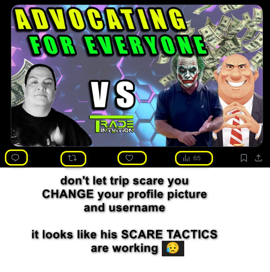 TradeIntuition's tweet photo. don't let trip scare you
CHANGE your profile picture
and username 

it looks like his SCARE TACTICS 
are working https://t.co/7oWU16nHQ7