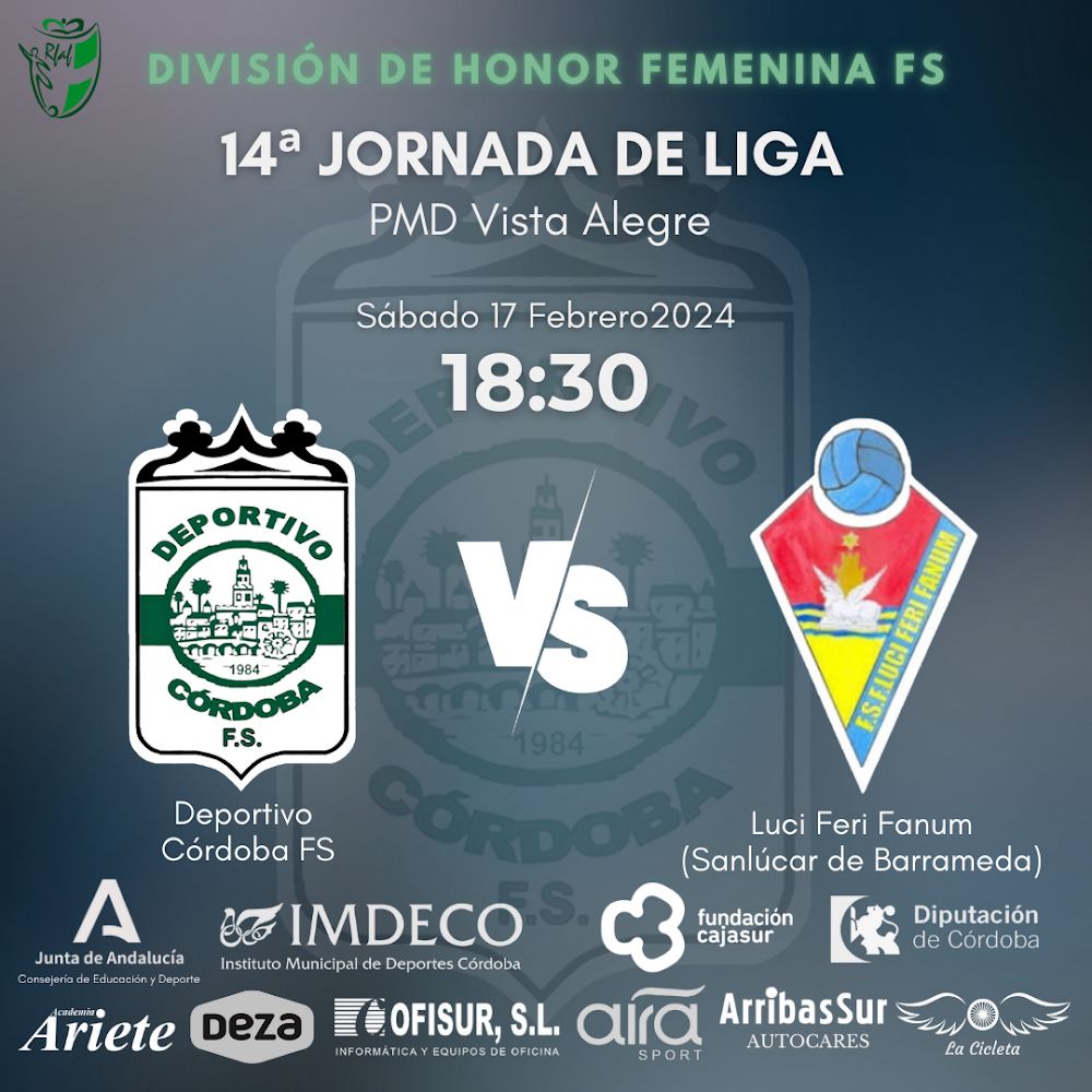🏆 División de Honor - Jornada 14
📆 Sábado 17/02/2024
🕒 18:30
📍 Córdoba
🏟 PMD Vista Alegre
🆚 <a href="/latitiluciferi/">LUCIFERIFANUM</a>
🎫 Entrada gratuita
📺 deportivocordobafs.es
