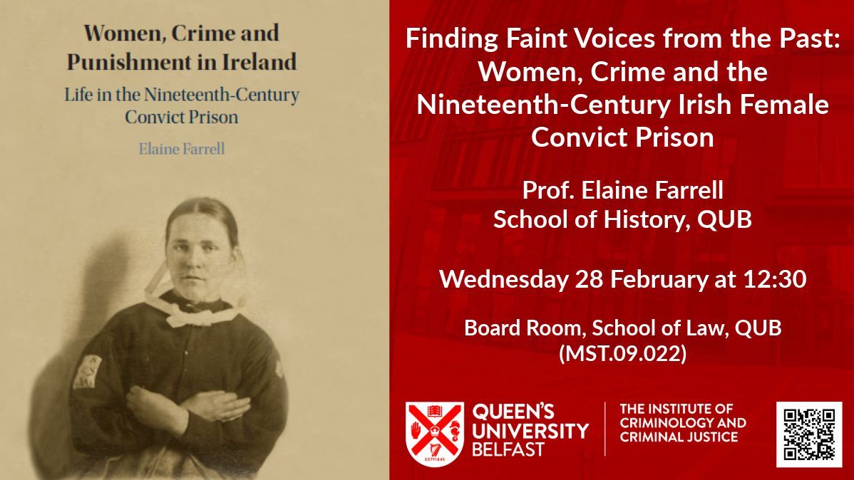 Join Prof. Elaine Farrell @Elaineffarrell @QUB_History when she presents 'Finding Faint Voices from the Past: Women, Crime and the 19th Century Irish Female Convict Prison' on Wed 28 Feb at 12:30 in the School of Law Board Room (MST.09.022). Sign up here: buff.ly/4bznftR