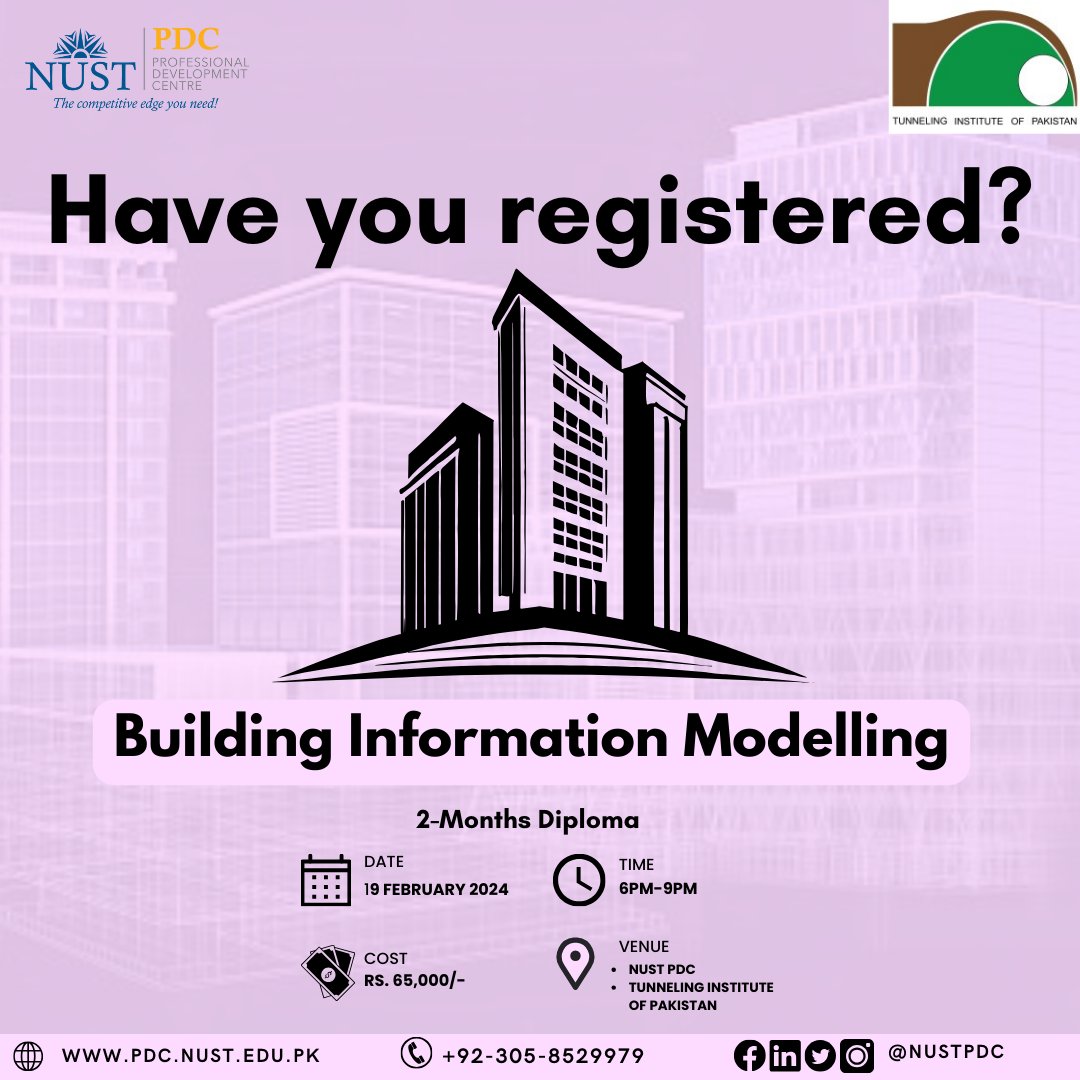 NUST Professional Development Centre in a special collaboration with the Tunneling Institute of Pakistan is offering a 2-Months Building Information Modelling (BIM) Diploma! Register now to secure your spot: t.ly/I2HyT #NUSTPDC #BIM