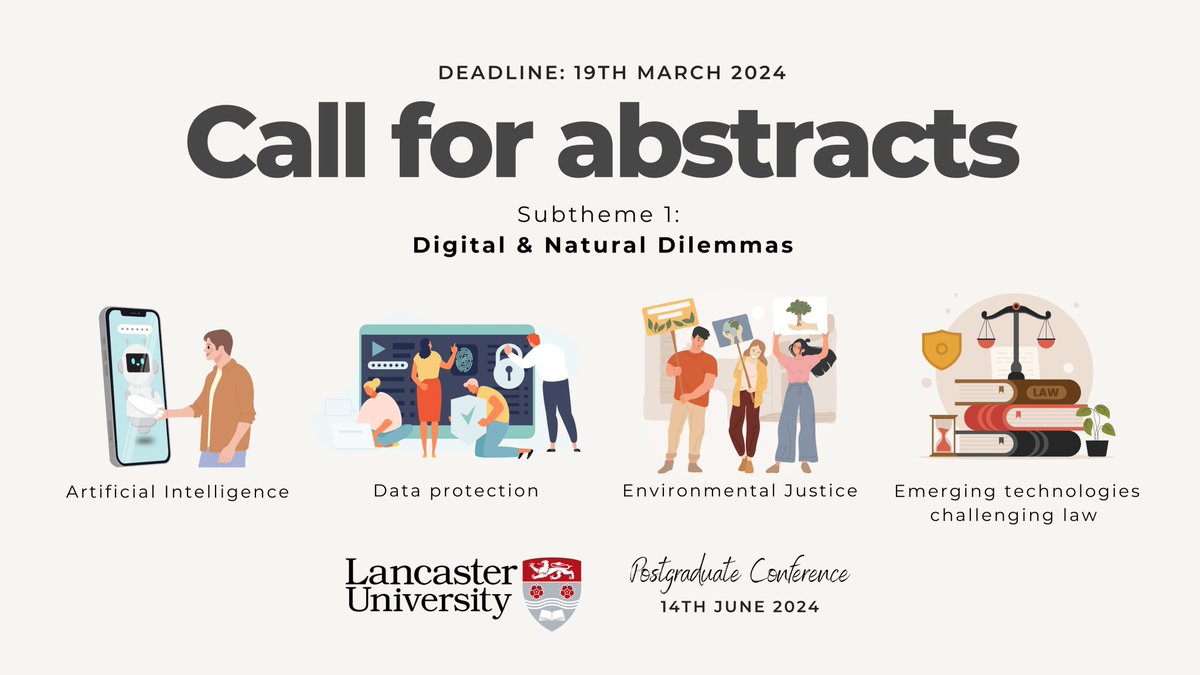 📢 Submit your abstracts for Lancaster #Law &amp; #Criminology PG Conference on Digital &amp; Natural Dilemmas Subtheme by 19 March: AI, Data, Environmental Justice &amp; Law Tech #LancasterUniversity #lawconference #postgrad