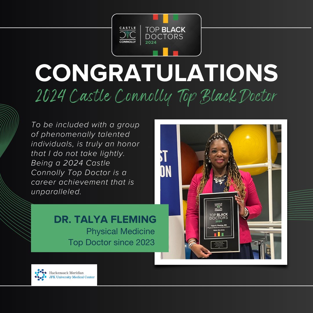 Congratulations to Dr. Talya Fleming for being recognized as a Castle Connolly Top Black Doctor! @TalyaFlemingMD is a physical medicine and rehab specialist and serves as the medical director of the stroke recovery and aftercare programs at @HMHNewJersey castleconnolly.com/topics/top-doc…
