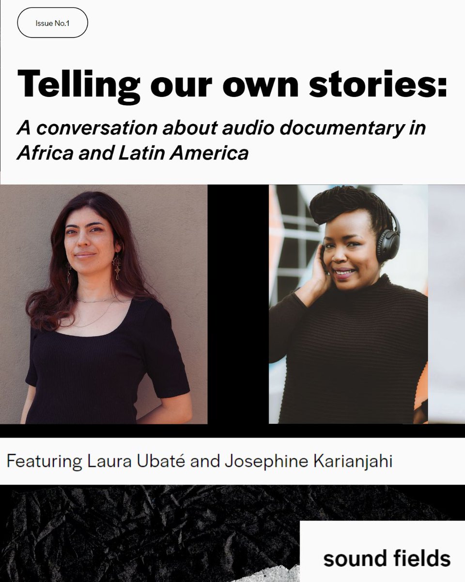 LauraUbate's tweet photo. Issue 1 of @soundfields_org is here and we're honored to be part of it!
Check out @j_karianjahi and me talking about Audio documentary in 🌎Latin America and🌍Africa.
Thank you to the amazing team of #SoundFields including @kallipearl. 🥂
Read now: https://t.co/1HCq37KatC https://t.co/5FcnCKIY5J