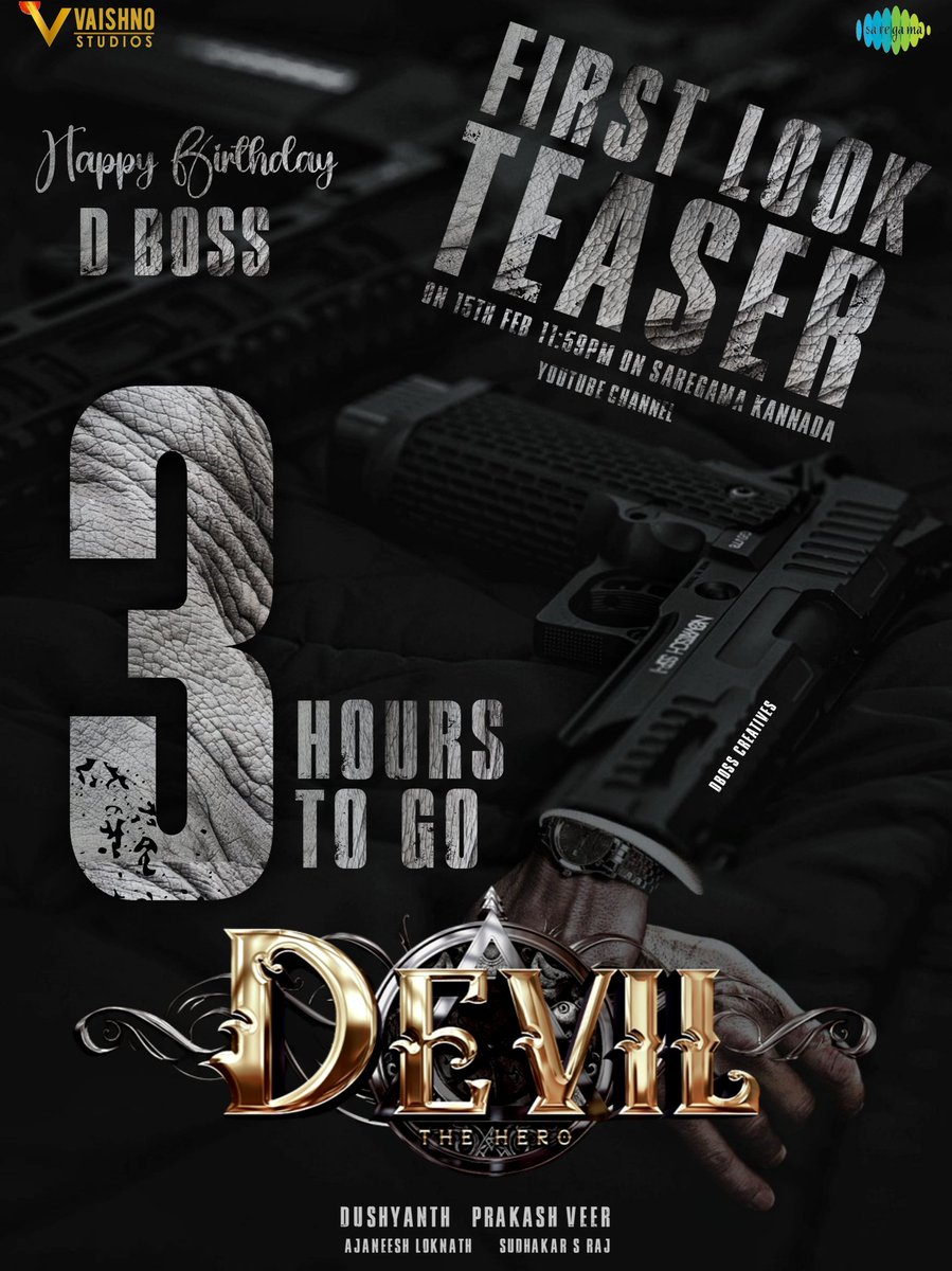 Just 3 Hours for the Blast 💣💥🔥

#DevilTheHero First Look Teaser 
TODAY MIDNIGHT AT 11:59PM  on @Saregama_south

#Devil #BoxOfficeSulthan #BossOfSandalwood #DBoss
@dasadarshan @Vaishnostudios_ @saregamasouth @AJANEESHB #HBDDBoss