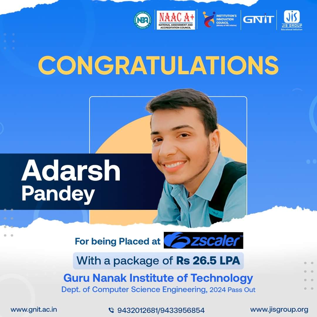 Congratulations Adarsh Pandey,
for being placed at Zscaler 
Department of Computer Science and Engineering
Guru Nanak Institute of Technology 

#placement #campusing #jobs #GNIT #JISGroup #JISHumara #collegestudent #Package #recruitment  #joboffers