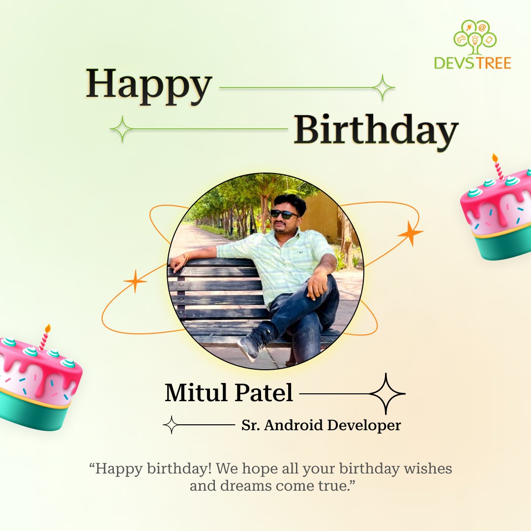 Happy Birthday to our amazing Sr. Android Developer, Mitul Patel!🎂 May the year ahead be brimming with happiness and achievements.

#HappyBirthday #BirthdayWishes #CelebrationTime  #EmployeeBirthday #Birthdayparty #AndroidDeveloper #Developer #Coding #Programm #Devstree #india