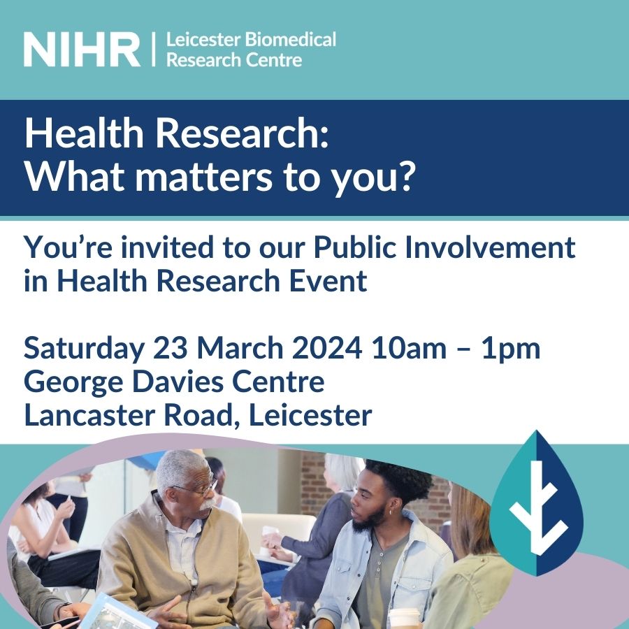 Want to join the conversation about health research taking place here in #Leicester? Come along to a Public Involvement in Health Research Event 🗓️ Saturday 23 March, 10am – 1pm, George Davies Centre, Lancaster Road #NIHRLeicesterBRC #WhatsonLeicester 👉: leicesterbrc.nihr.ac.uk/23-march-event/