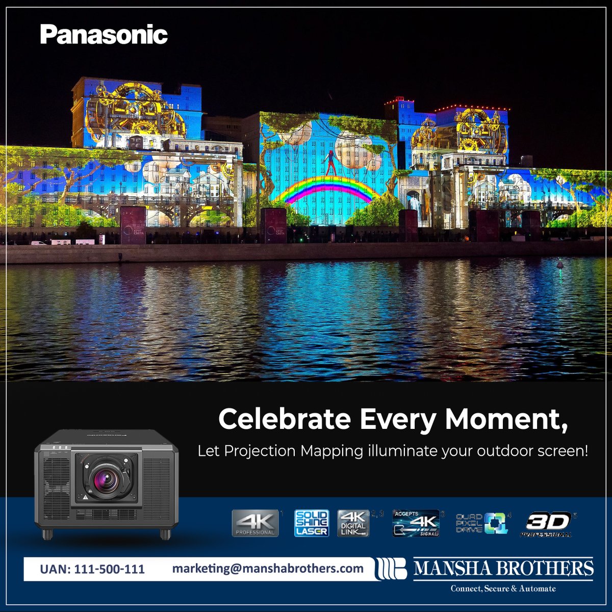 Mansha Brothers (@manshabrothers) on Twitter photo Elevate your visual storytelling with Mansha Brothers as your trusted provider of Panasonic projection mapping solutions.
For more details, contact us at:
Phone: 111-500-111 (UAN)
Email: marketing@manshabrothers.com
#ManshaBrothers #ProjectionMapping #VisualStorytelling Elevate your visual storytelling with Mansha Brothers as your trusted provider of Panasonic projection mapping solutions.
For more details, contact us at:
Phone: 111-500-111 (UAN)
Email: marketing@manshabrothers.com
#ManshaBrothers #ProjectionMapping #VisualStorytelling