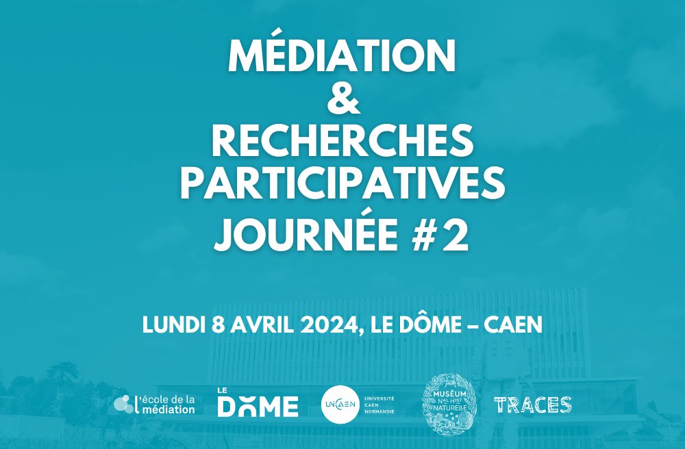 EstimMediation's tweet photo. #SaveTheDate
Journée Médiation &amp; Recherches Participatives #2

📍 8 avril 2024 à @CaenOfficiel
🙏 Une collaboration #EdM @_LeDome @Universite_Caen @Le_Museum @AssoTraces
🎙️ Pour cette 2ème édition, rendez-vous au @TurfuFestival
👉 Inscriptions https://t.co/61bkl5WBtu
#MSRP #RSIP https://t.co/2BA7rtMsyc