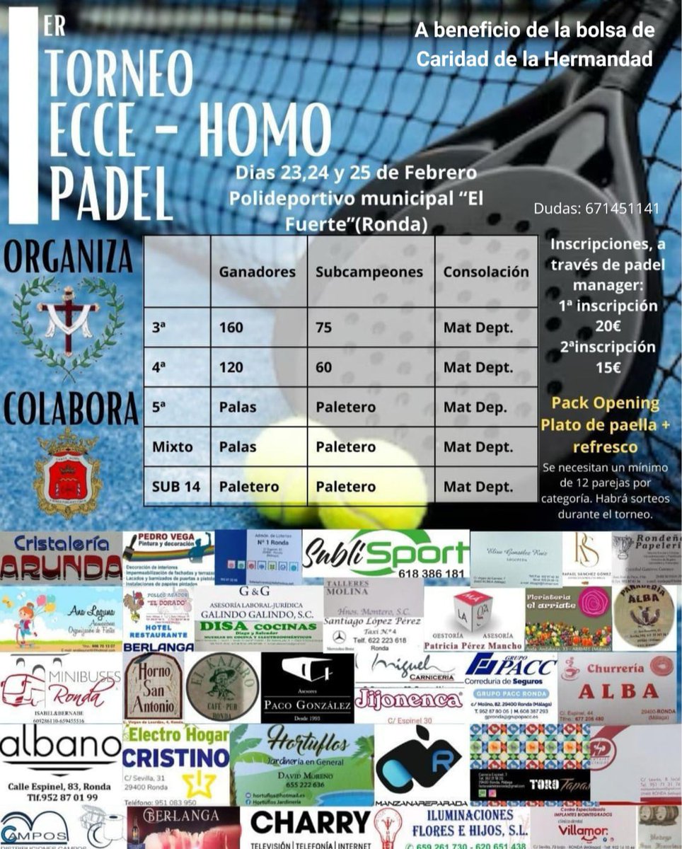 EcceHomoRonda's tweet photo. 📌 I Torneo Ecce-Homo Padel
🗓️ 23, 24, 25 de febrero
⌚Por confirmar
📍Polideportivo 'El Fuerte' (#Ronda)
A beneficio de la bolsa de caridad de la Hermandad. Colabora @AytoRonda. Inscripciones hasta 22 de febrero en https://t.co/Du7ogOm0A3
+ INFO en el cartel
#EcceHomoRonda https://t.co/1TrugjvnOw