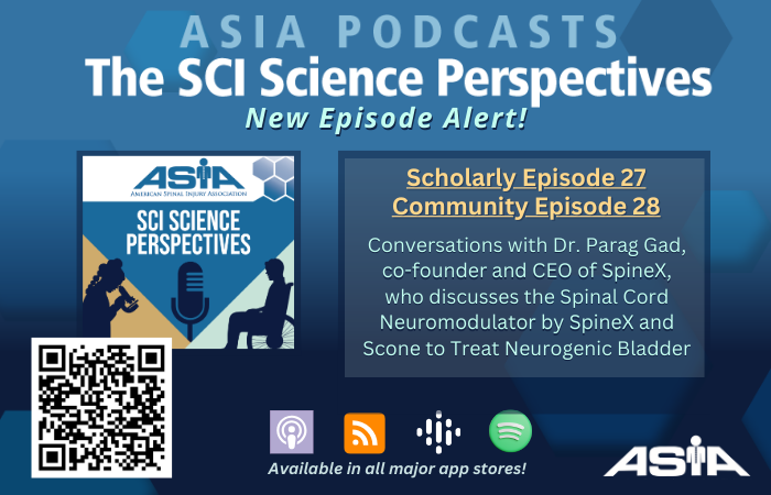 ASIA_spine's tweet photo. SCI Science Perspectives Podcasts - New Episodes! Conversations with Dr. Parag Gad, co-founder and CEO of SpineX, who discusses the Spinal Cord Neuromodulator by SpineX and Scone to Treat Neurogenic Bladder.
https://t.co/T7EglmjYYI
#ASIASCIPodcasts
#SCIencePerspectives https://t.co/FzKkDAmCwE
