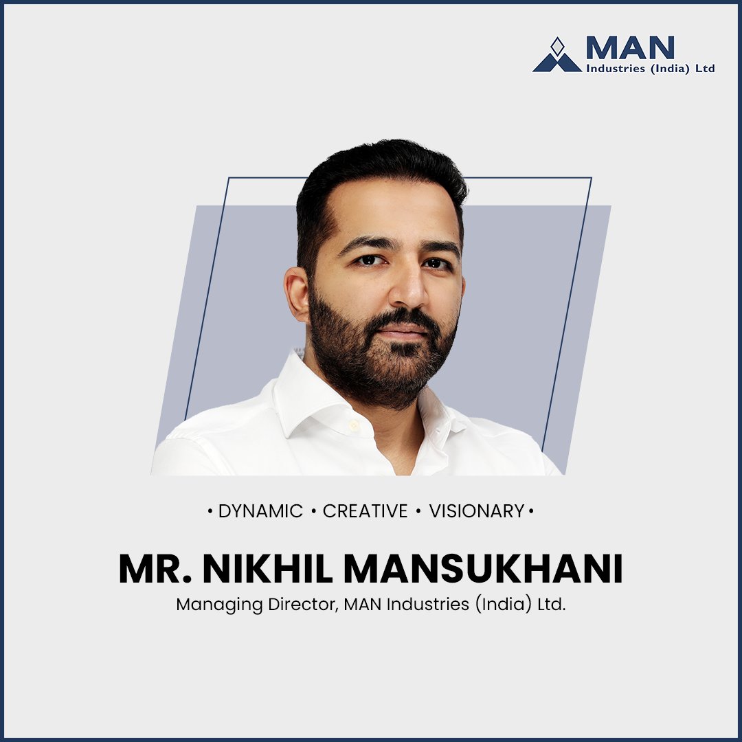 Introducing Mr. Nikhil Mansukhani, our Director, is a dynamic force within Man Industries Ltd, who has brought a fresh perspective to the business landscape. 

#ManIndustries #PipelineIndustry #BusinessManagement #DynamicLeadership #StrategicVision #IndustryInnovation