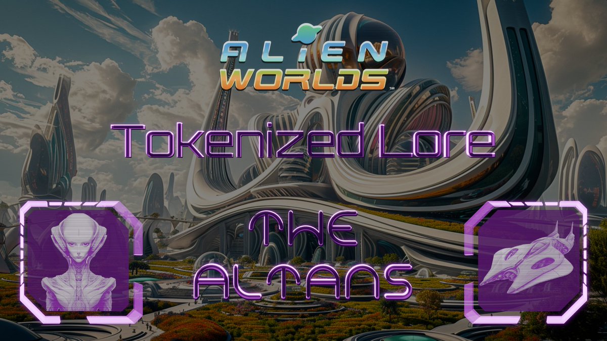 AlienWorlds's tweet photo. Attention Explorers!
Check out "The Altans" part two in a new series of articles that will break down all aspects of the new races, vehicles, and architecture!
Read more: https://t.co/t75zXhu0S8
#TokenizedLore #MoreLore #NFT #Web3 #Altans #WAXFAM