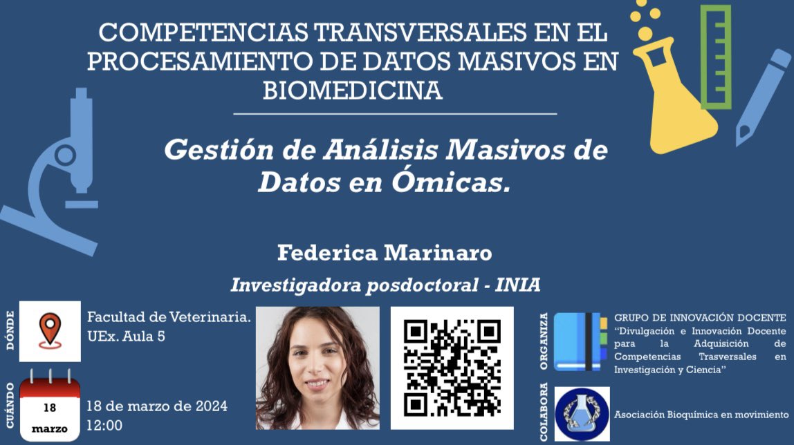 “COMPETENCIAS TRANSVERSALES EN EL PROCESAMIENTO DE DATOS MASIVOS EN BIOMEDICINA”
- Facultad de Veterinaria UEx Aula 5
- 18 de marzo de 2024
- 12:00
La ponente es una magnífica divulgadora y estamos seguros de que hará una ponencia muy amena🤩