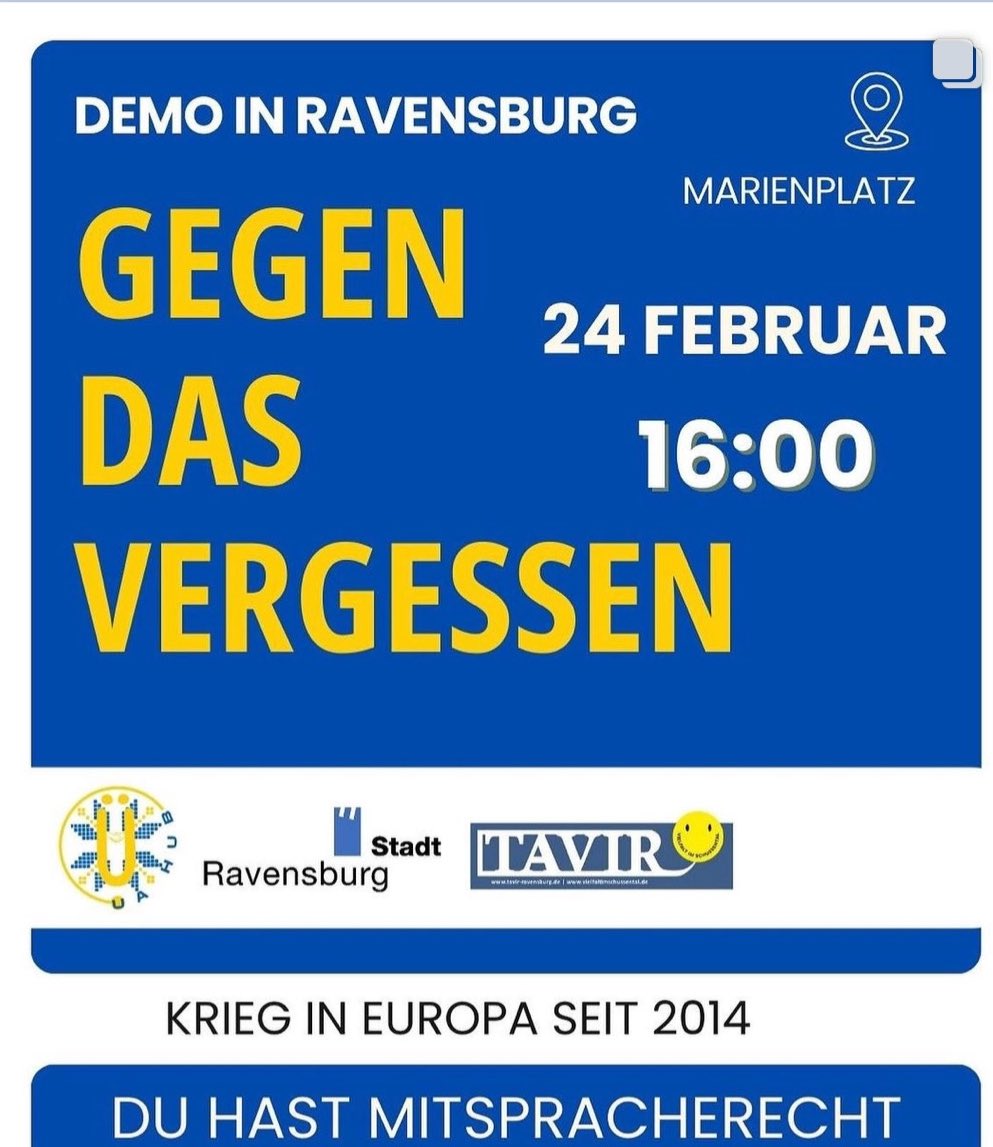 UA_Demos_DACH's tweet photo. RAVENSBURG 24.2.24 🇩🇪🇺🇦
🇺🇦🇩🇪
Ukrainischen Aktivisten aus dem Landkreis Ravensburg laden zur Kundgebung ein!
Lasst uns zusammenkommen um an die unrechtmäßige Invasions Russlands zu erinnern!
📍Marienplatz um 16 Uhr
#rv2402 #lightwillwinoverdarkness #proukrainedemo #wearenafo https://t.co/zoYc8RqiBA