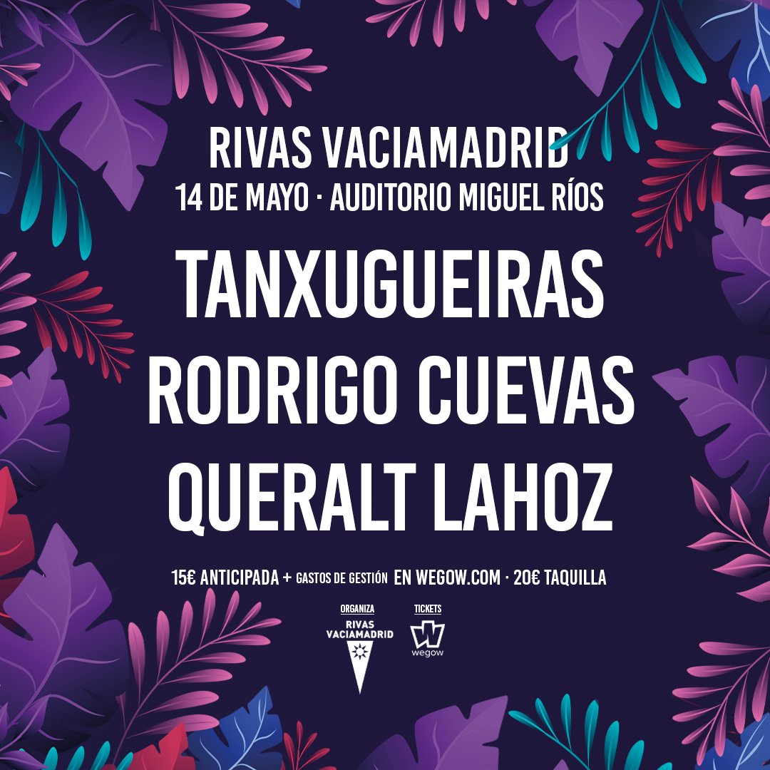 Un año más, vuelven las Fiestas de Rivas este mayo del 2024 😍 Y por fin podemos dar a conocer uno de los días de conciertos. 🎵🎉14 de mayo · Auditorio Miguel Ríos @tanxugueiras @RodrigoCuevasG @queralt_lahoz Entradas 🎟️ 16/02 a las 12:00 en @wegowES ¡Os esperamos!