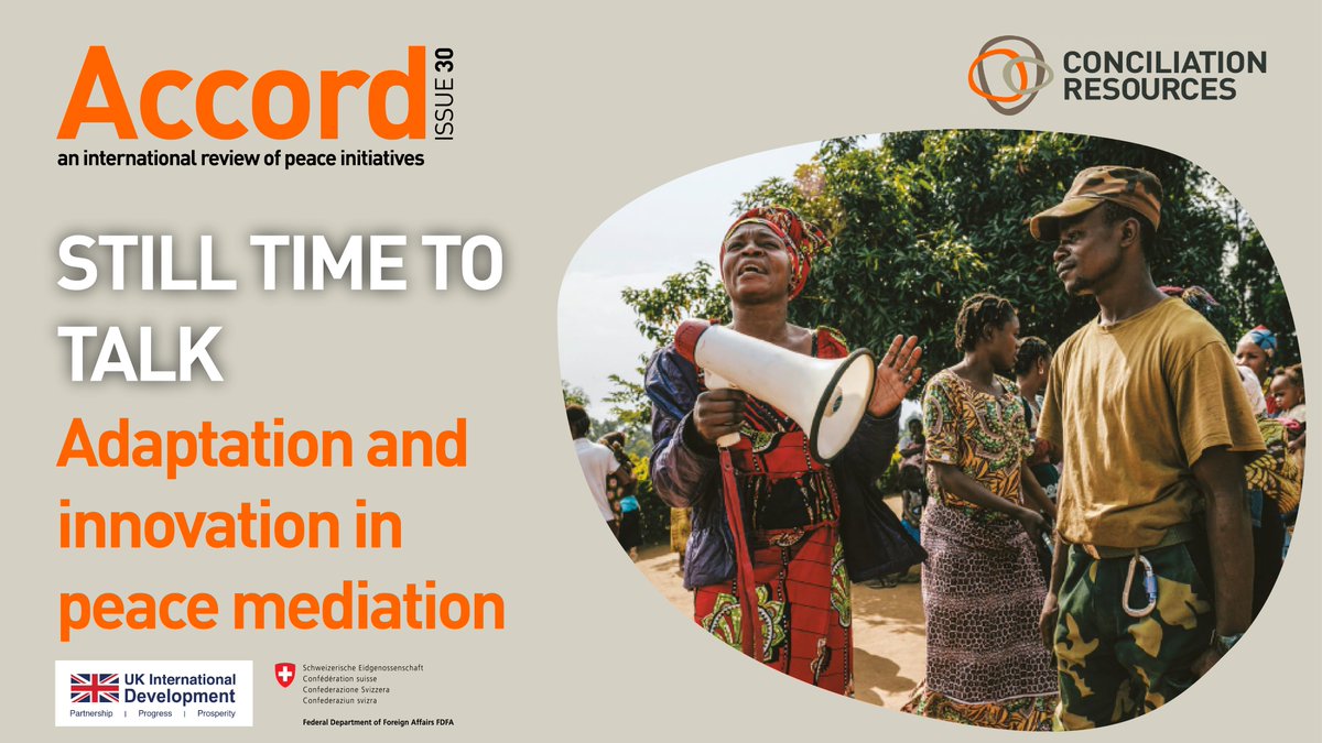 Our latest #Accord is out today! ‘Still time to talk: Adaptation and innovation in peace mediation’ covers a wide range of topics exploring how mediators can respond to changing conflict settings & use innovative methods for #peacebuilding. bit.ly/3SyXHUW