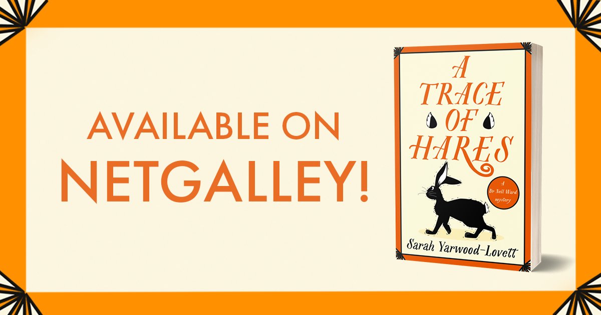📣 Calling all #DrNellWard fans! 📣 The BRAND-NEW adventure, 'A Trace of Hares' by @sarah_y_l, is available now on #NetGalley 🧡 Request your copy now: loom.ly/Ir6Fe8U