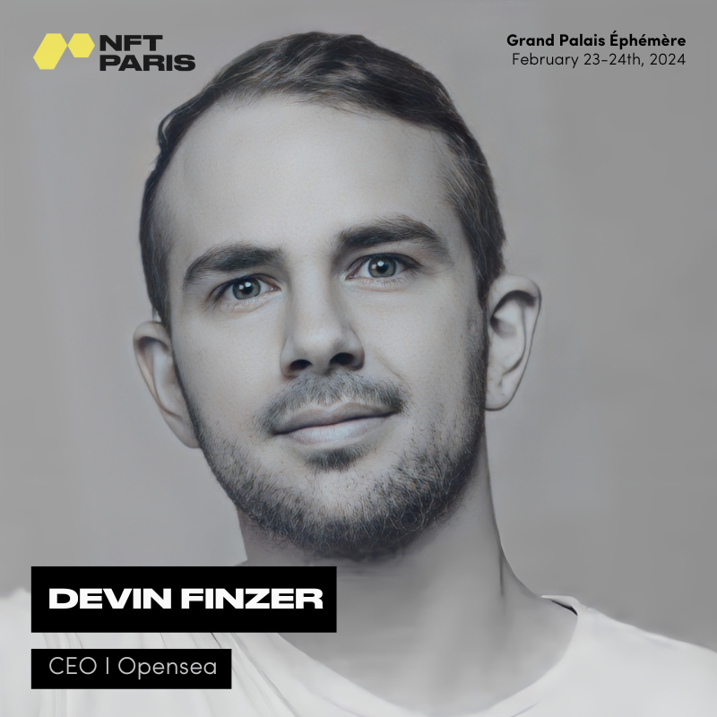 Speaker Announcement Devin Finzer, CEO of @opensea , will be speaking at NFT Paris 2024. @dfinzer