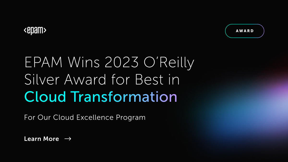 EPAM wins Silver from @OReillyMedia for Best in Cloud Transformation. Read more here: epamsys.co/49vVfp0 

#EngX #Cloud #CloudTransformation