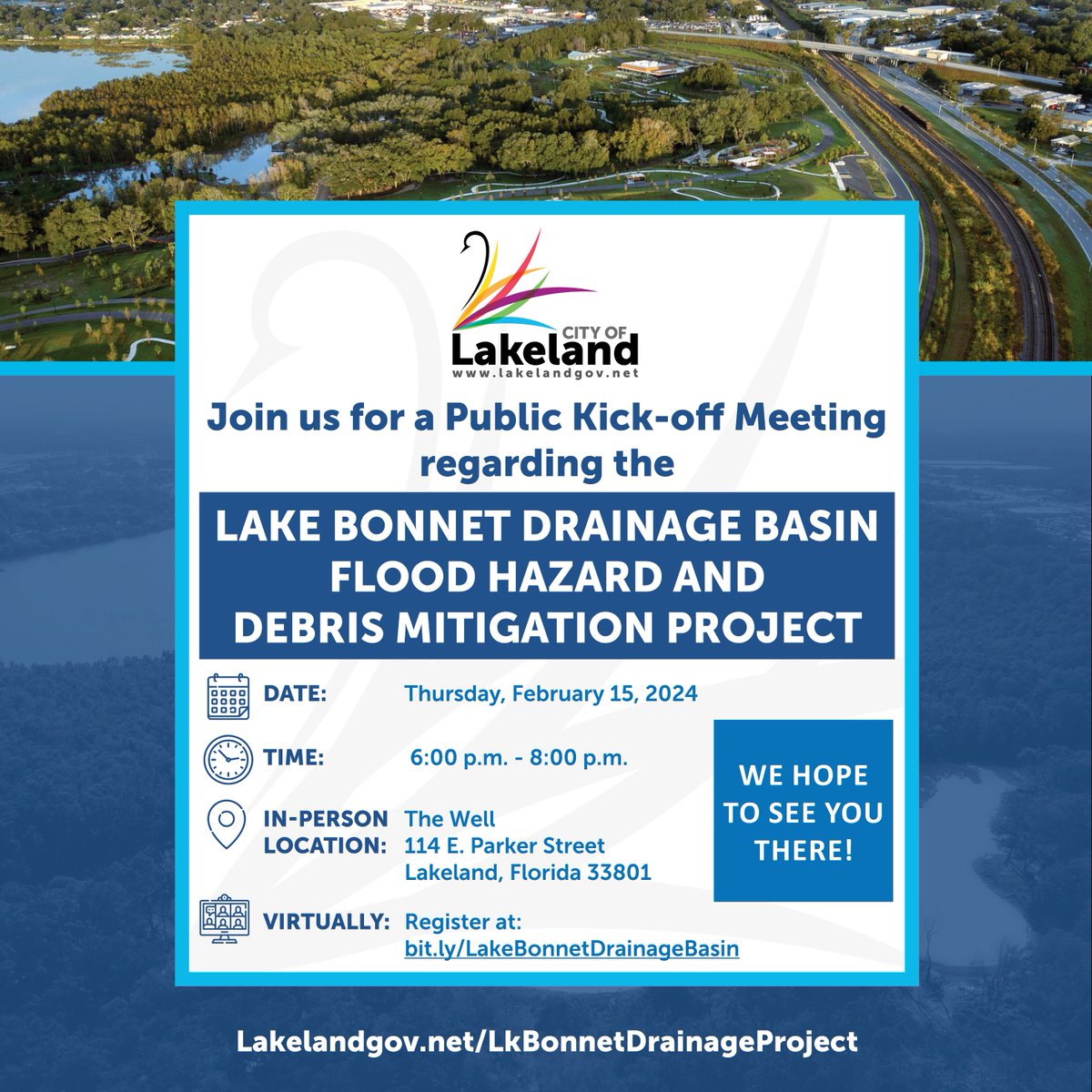 You're invited! Join us this evening (2/15) from 6-8 p.m. at The Well, 114 E. Parker Street in Lakeland or virtually online, for the Lake Bonnet Drainage Basin Flood Hazard and Debris Mitigation Project Public Kick-off Meeting. To learn more, visit Lakelandgov.net/LkBonnetDraina….