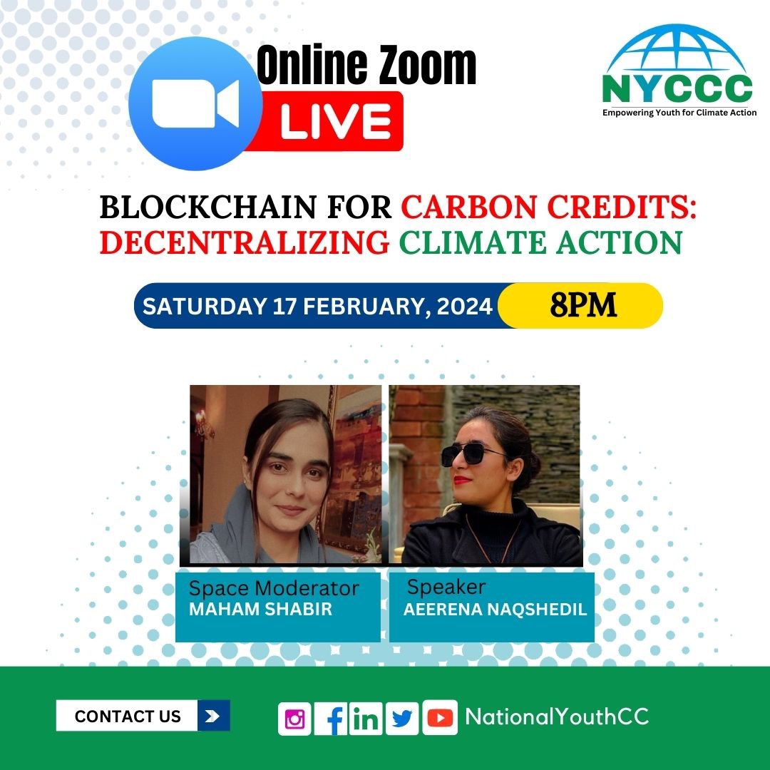 NYCCC_PK's tweet photo. Join us on Saturday 
Platform: Zoom 
Topic:
Blockchain For Carbon Credits: Decentralizing Climate Action 
Time: 20:00 UTC
Date: 17/02/2024
• Zoom Session
Speaker:
Aeerena Naqshedil
Moderator:
Maham Shabir
#NYCC https://t.co/kA9SCkL1JK