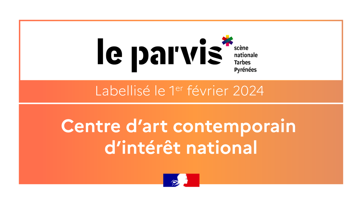 #NotreCulture 🖼️| Félicitation à la scène nationale Tarbes-Pyrénées #LeParvis pour l’obtention du #label  « Centre d’art contemporain d’intérêt national » confirmant sa volonté d’assurer, auprès d’un large public, la sensibilisation et le développement de la création #artistique.