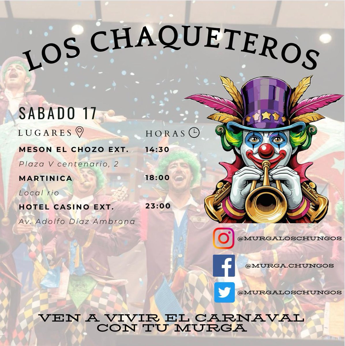 murgaloschungos's tweet photo. Aquí os dejamos las actuaciones de #loschaqueteros de este próximo viernes y sábado. Que el carnaval no pare 🥳.
#comparsaKAREKAU 
#murgaloschungos 
#carnavaldebadajoz https://t.co/MvhIF8YxH1