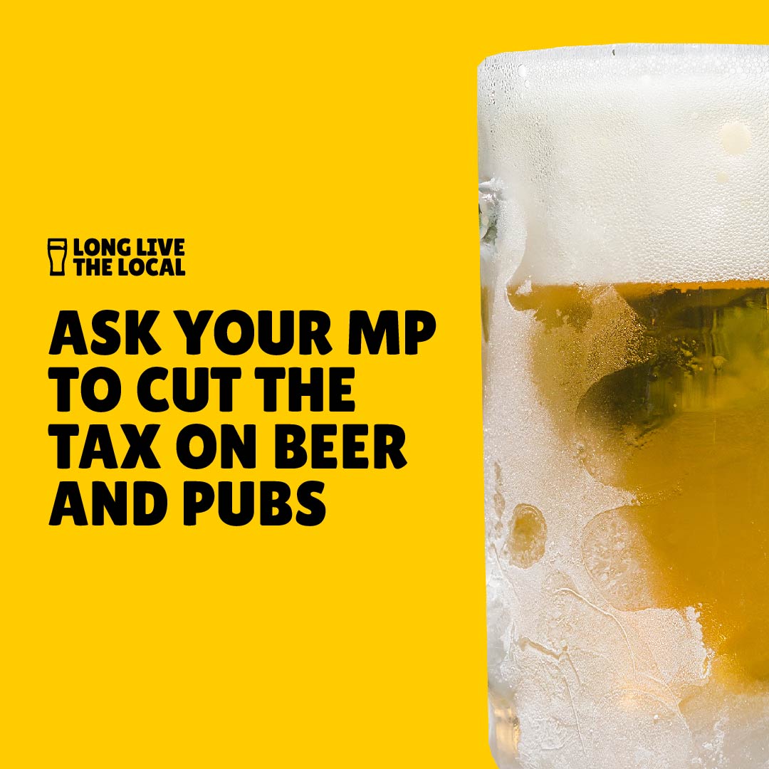 Support your local and ask your MP to cut the tax burden on pubs and cut the tax on love. Sign up here longlivethelocal.pub/letter #LongLiveTheLocal