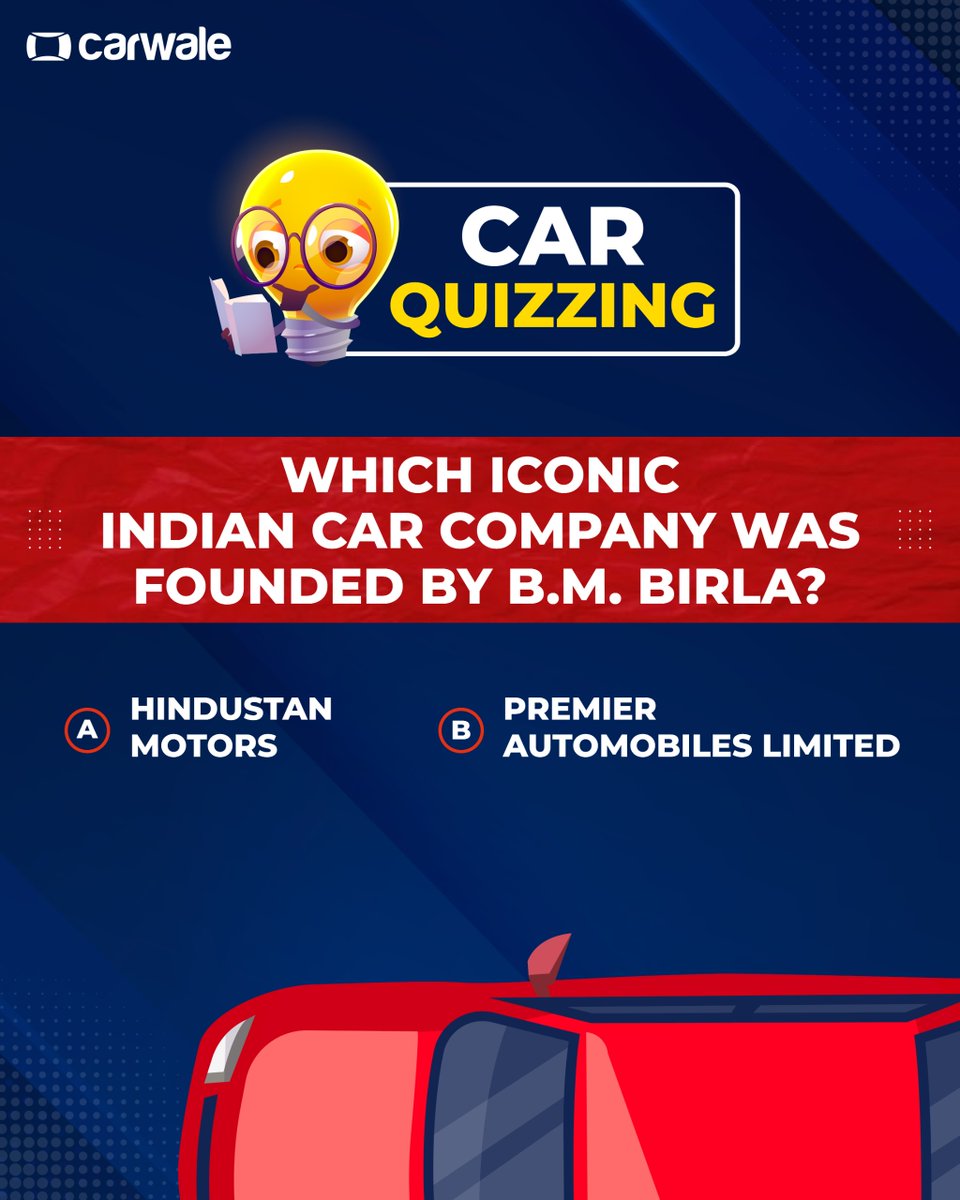 CarWale's tweet image. Test your automotive knowledge! 🤔
Can you guess which iconic Indian car company was founded by B.M. Birla?

Drop your answer in the comments below!

#IndianAutomobiles #QuizTime #CarQuiz #CWCarQuizzing