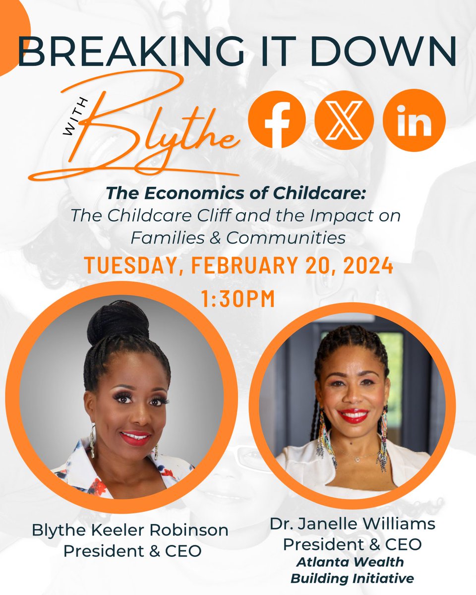 Join “Breaking it Down with Blythe” as Blythe delves into the economics of childcare with Dr. Janelle Williams, President and CEO of the Atlanta Wealth Building Initiative @atlawbi . Together, they will explore the “Childcare Cliff” and its profound impact on families.