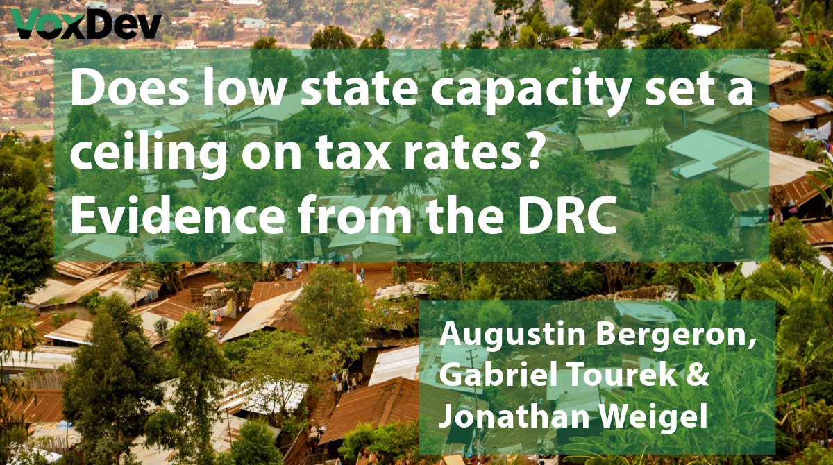 Does low state capacity set a ceiling on tax rates? Last month on VoxDev, @ABergeron_econ @USC_Econ, @gabezt @PittEcon & @JonathanWeigel @BerkeleyHaas outlined evidence from the DRC on increasing tax revenues 🇨🇩: voxdev.org/topic/public-e…