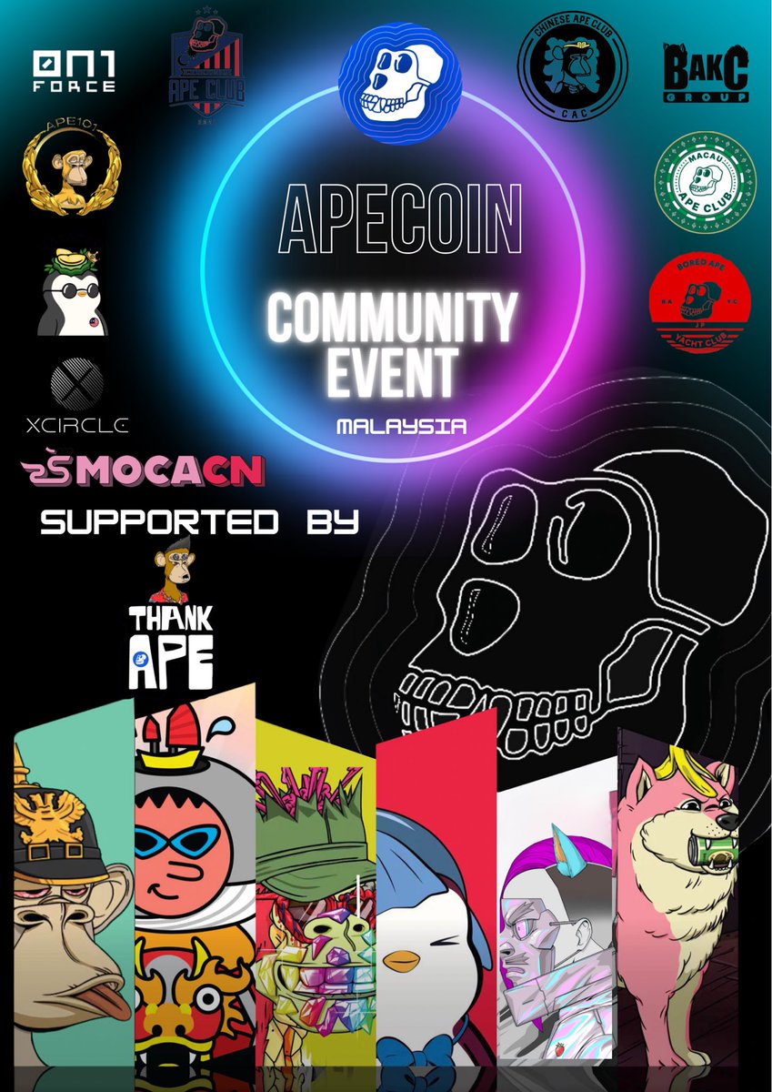 APECOIN COMMUNITY EVENT ✈️ Time:2/19 20:00 Location:Malaysia 🇲🇾 Apecoin Community strong 💪 Supported By @ThankApe Co-host Community @MalaysiaApeYC @Chinese_ApeClub @0n1Force @MocaCN @BaycTaiwan @BAKCGroup @BAYCJapan @MacauApeClub @XCircle1314 Pudgy Penguins