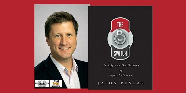 Thursday, Feb. 15 at 6:30 pm, Jason Puskar, UWM Professor of English and Associate Dean for Humanities, is presenting his new book, The Switch: An Off and On History of Digital Humans, at Boswell Book Company.