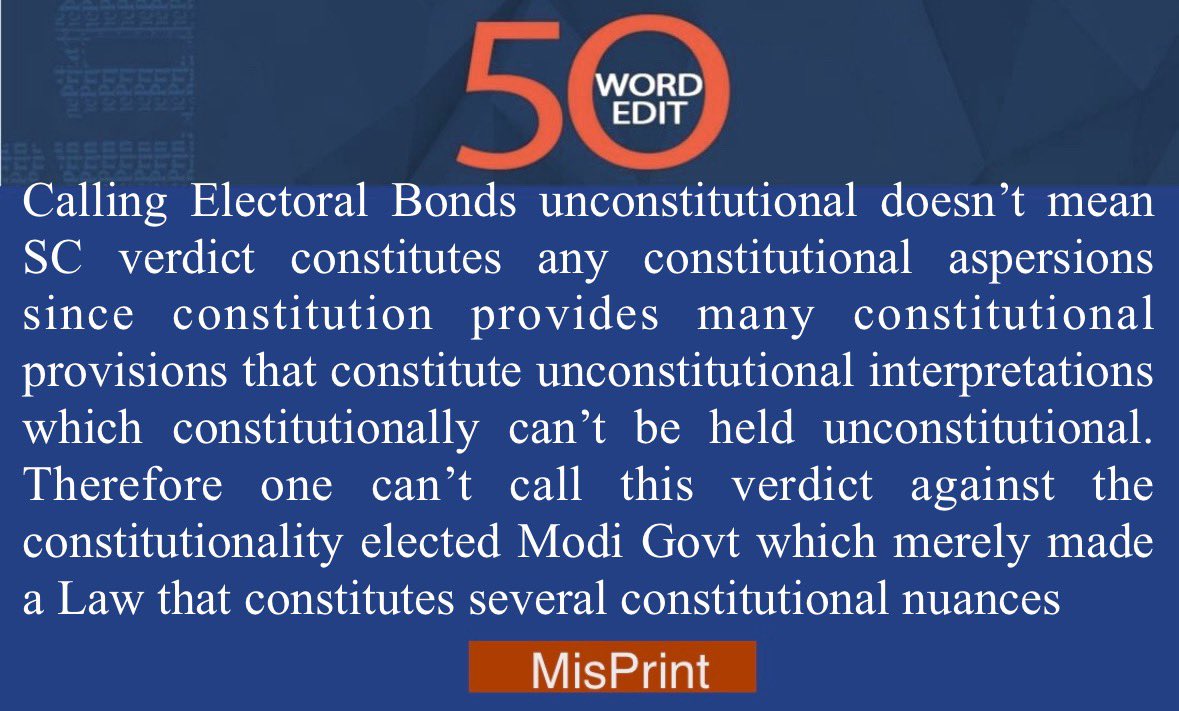 Before Gupta Ji comes up with his version, here is the MisPrint version of 50WordEdit on Electoral Bond verdict
