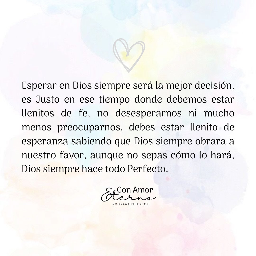 conamoreterno2's tweet image. Esperar en Dios siempre será la mejor decisión✨