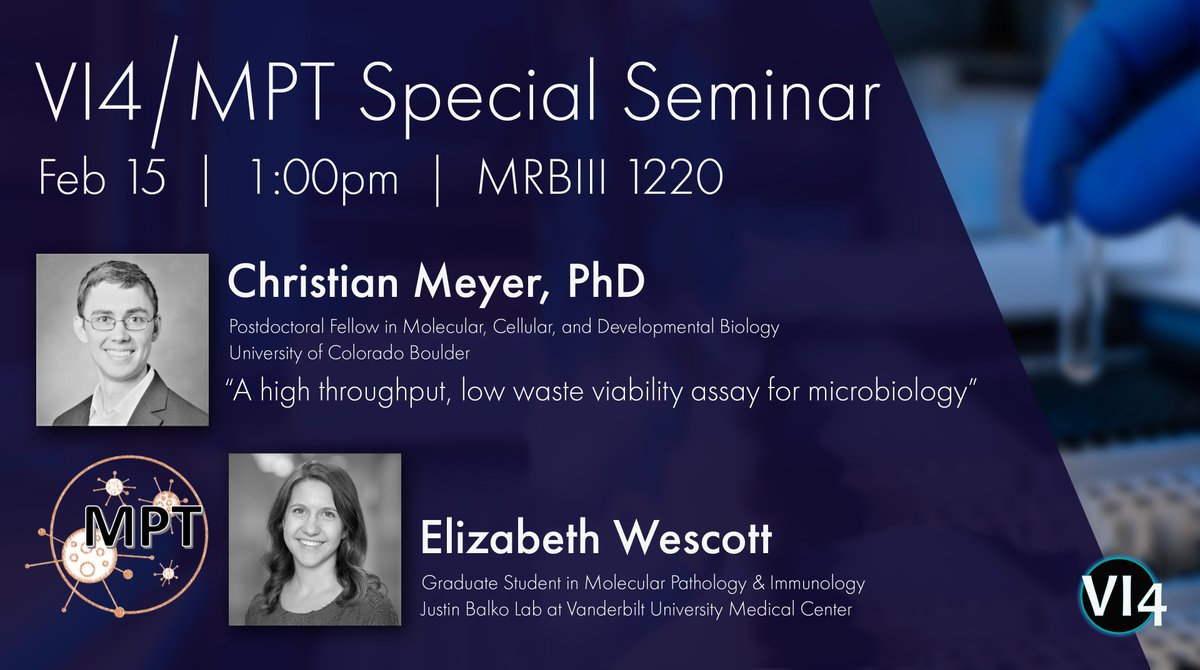 Don't miss today's double feature seminar! - Special #VI4Seminar with @meyerct6 from @CUBoulder! 🗣️ 'A high throughput, low waste viability assay for microbiology' - #MPTSeminar with Elizabeth Wescott (@BalkoLab) 📆 2/15 (TODAY!) 🕥 1:00pm ⚠️ 📍 MRBIII 1220 ⚠️