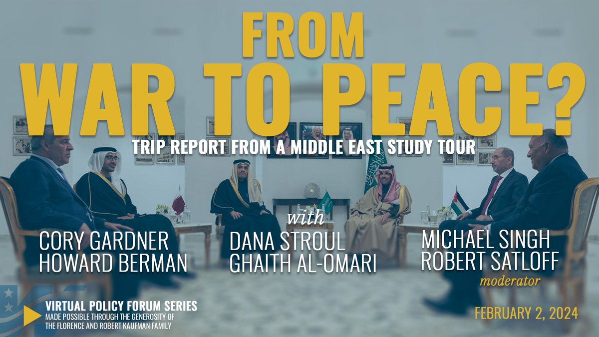 Tune in on Thursday, February 22 at 11AM ET as @robsatloff, Sen. @CoryGardner, Rep. Howard Berman, @MichaelSinghDC, @dstroul, and @GhAlOmari discuss their findings from a recent group trip to Egypt, Saudi Arabia, Jordan, Israel, and the PA. #TWIPolicyForum 📺Watch:…