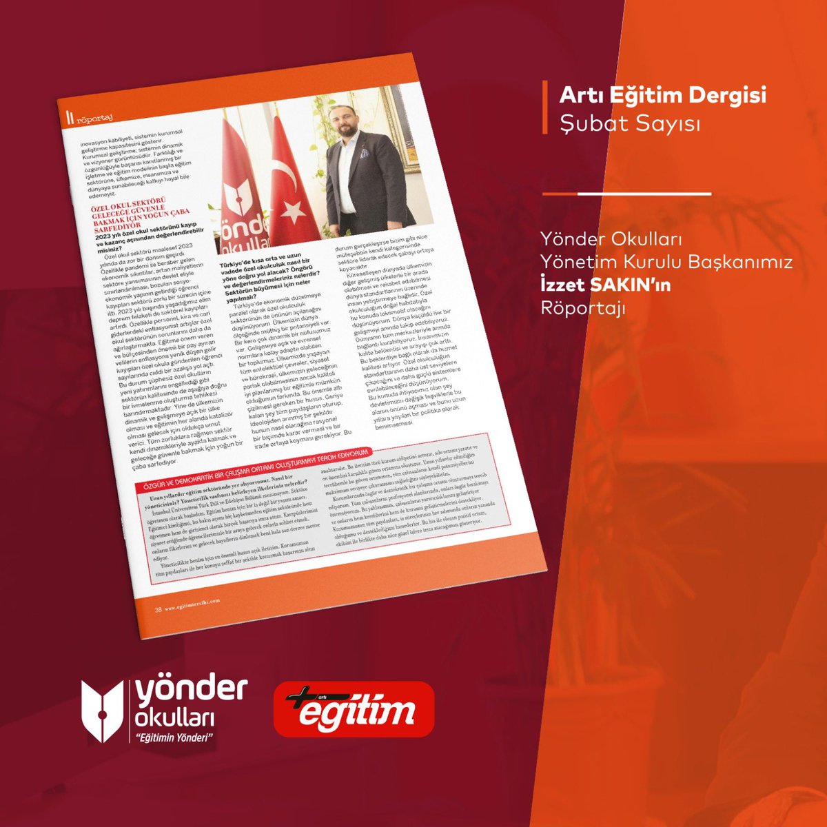 Yönetim Kurulu Başkanımız Sayın İzzet SAKIN, Artı Eğitim Dergisi Şubat sayısına verdiği röportajında eğitim sektörü hakkında değerlendirmelerde bulunarak, Yönder Okullarının sektörde yaratacağı farkları anlattı.

#YönderOkulları #EğitiminYönderi #ArtıEğitim